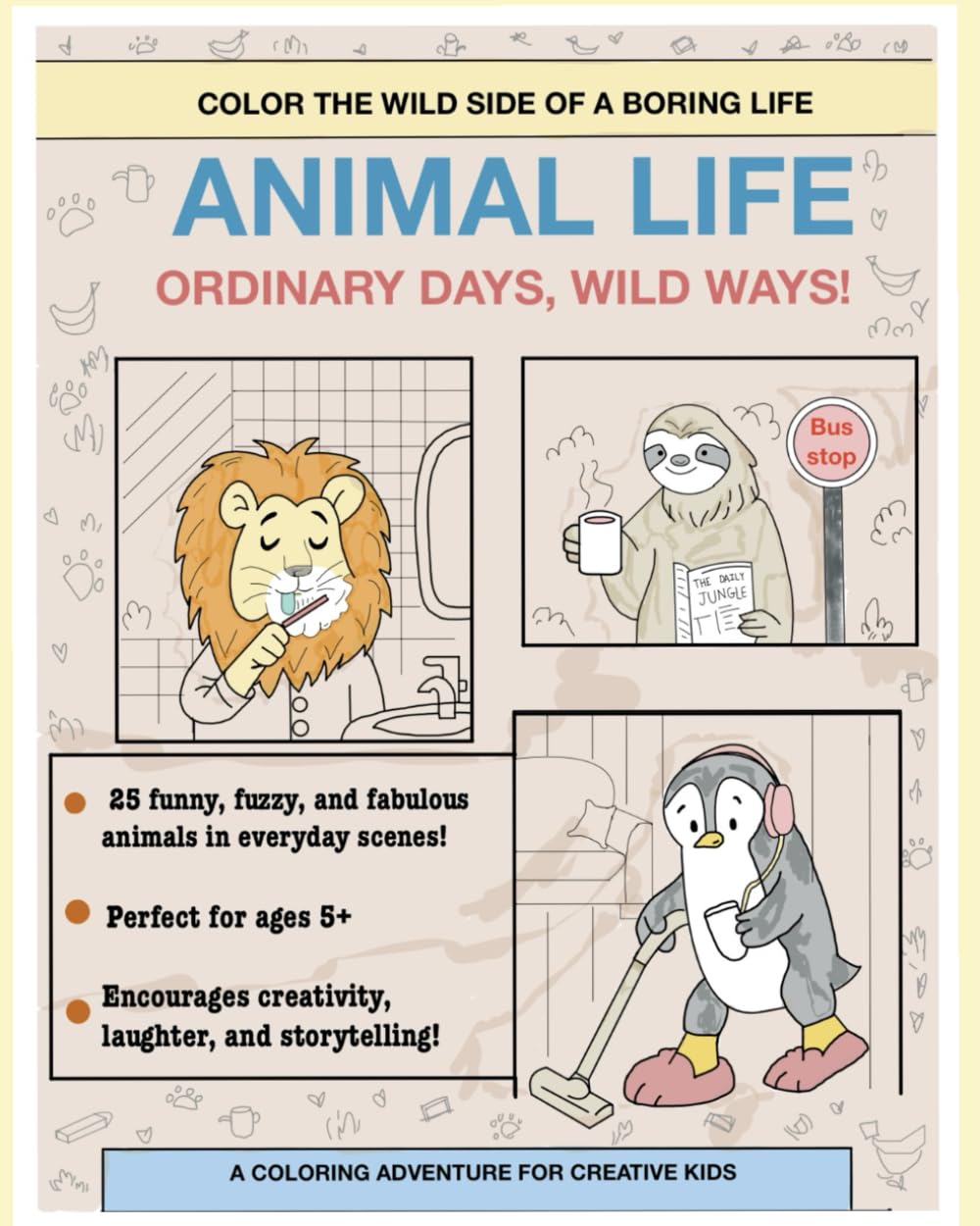 Wildly normal: Ordinary days, wild ways. A coloring adventure for creative kids.