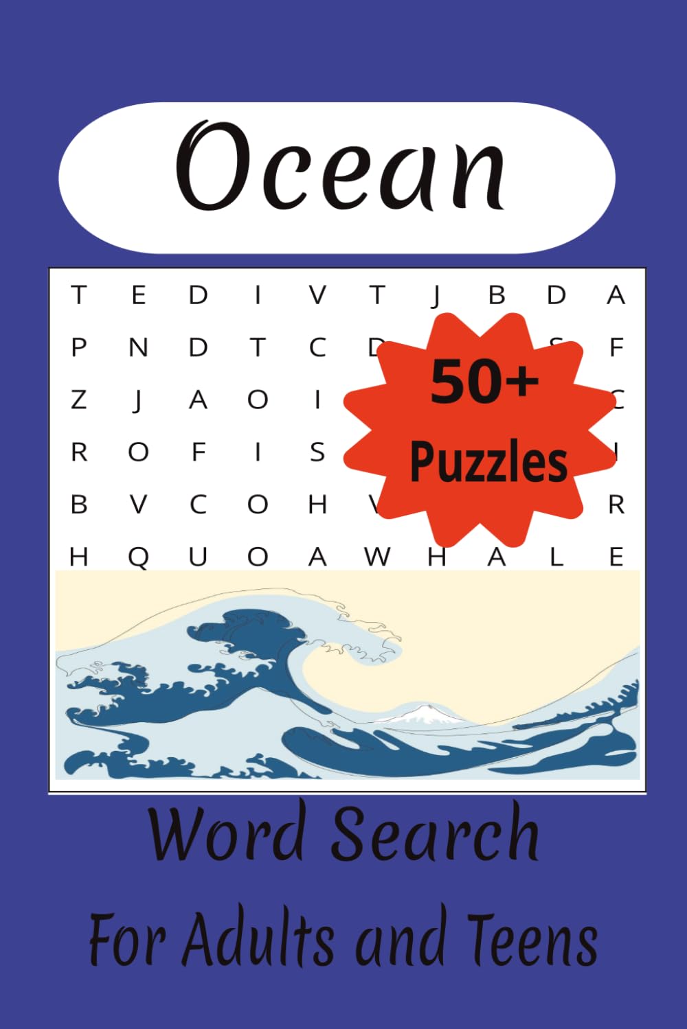 Ocean Word Search: Easy to read word search about the Ocean|6x9 50+ puzzles| Great for Holidays, Vacations, and Down Time.