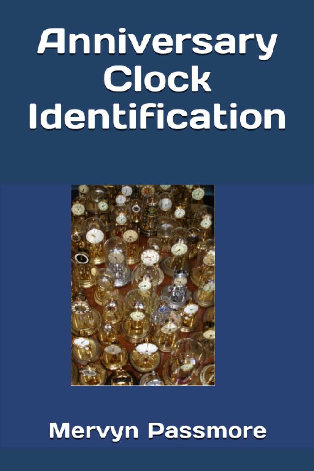 Anniversary Clock Identification (Anniversary Clocks)