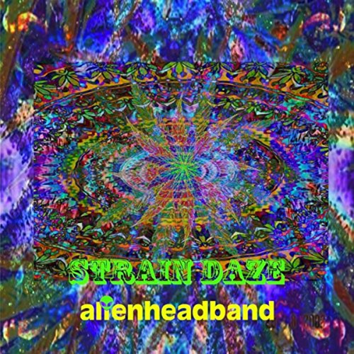 Strain Daze Alienheadband Digital Music