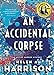 An Accidental Corpse (Art of Murder Mysteries, 2)
