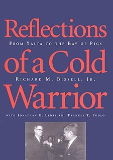 Reflections of a Cold Warrior: From Yalta to the Bay of Pigs