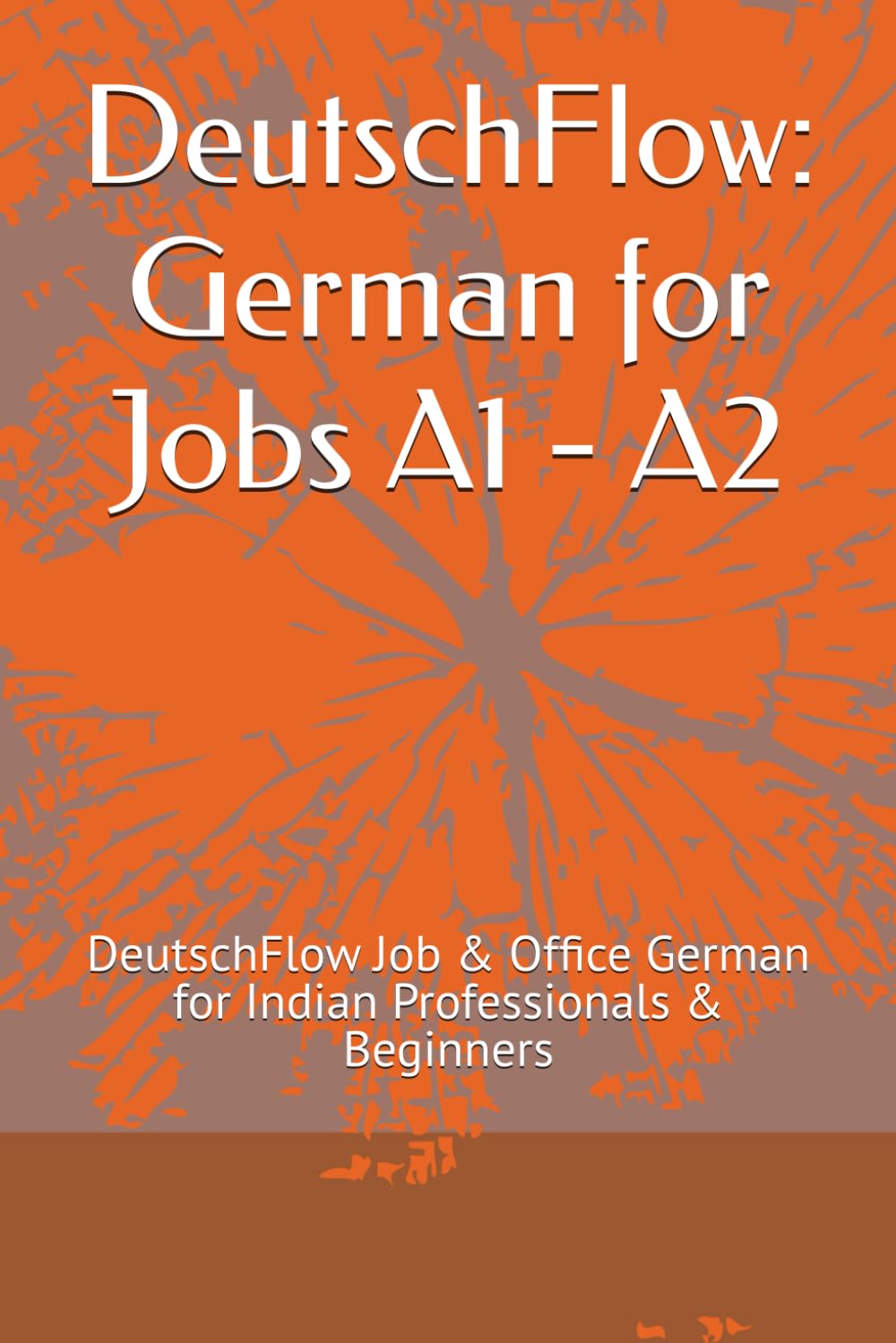 DeutschFlow: A1/A2 Job related German (DeutschFlow: Alltags Gespräch)