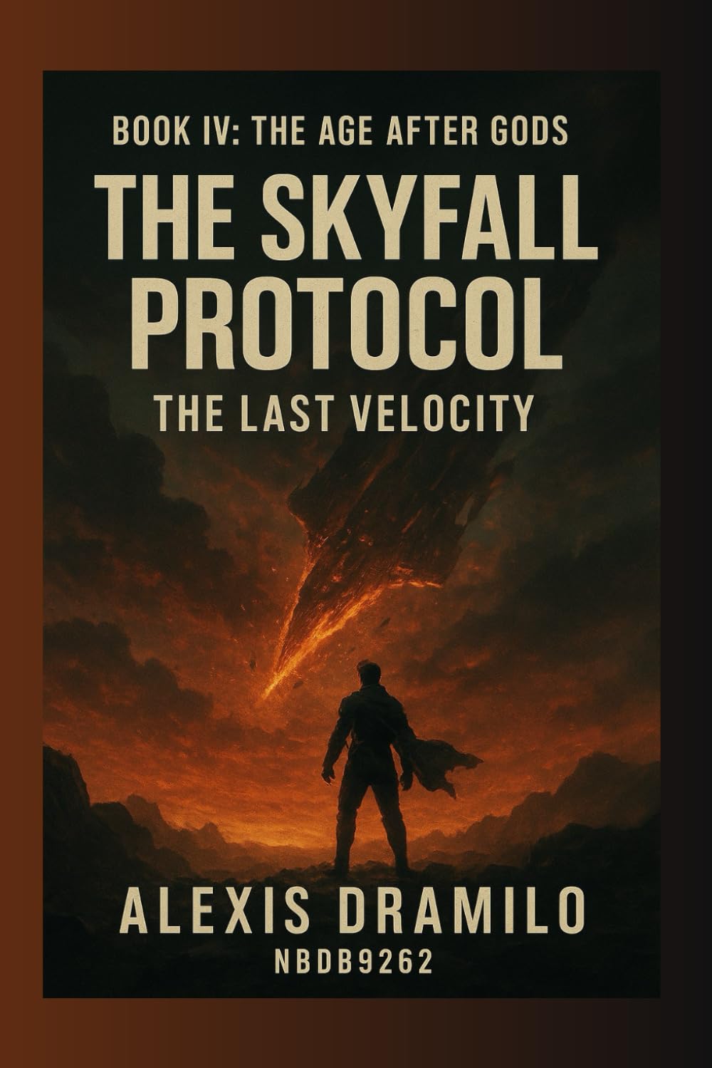 THE AGE AFTER GODS: The Future After Prophecy, Humanity After Destiny, The Consequence Era, A World Without Prediction, When Choice Became the Final ... (THE SKYFALL PROTOCOL: The Last Velocity)