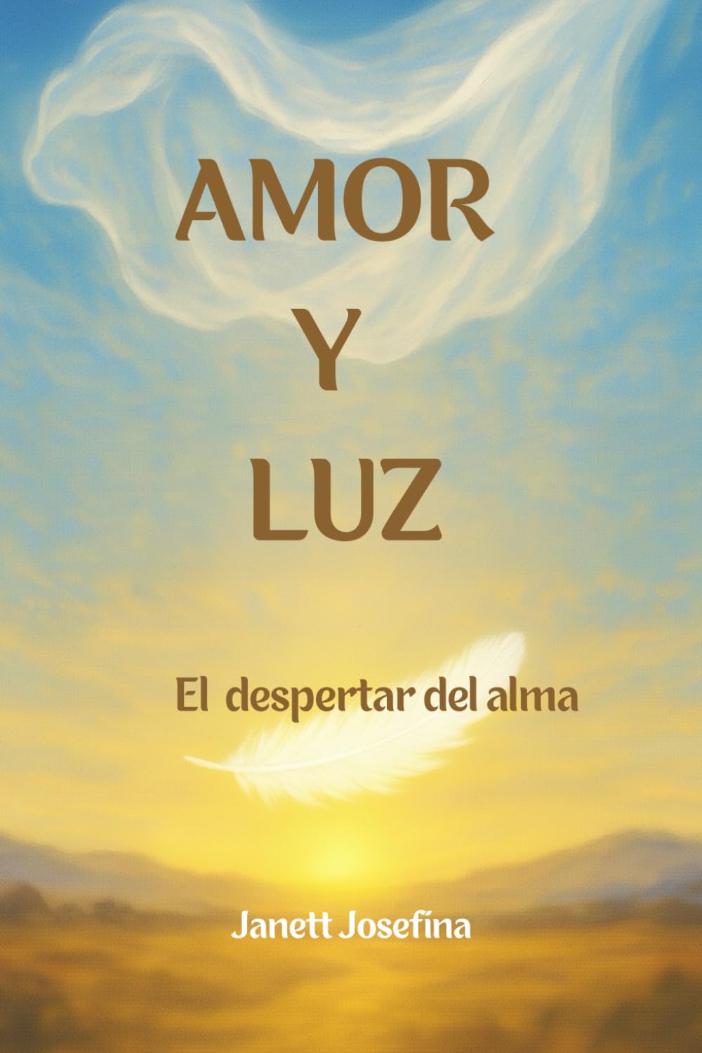 AMOR Y LUZ: El despertar del alma