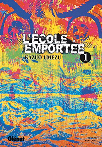 Télécharger L'École emportée - Tome 01 PDF