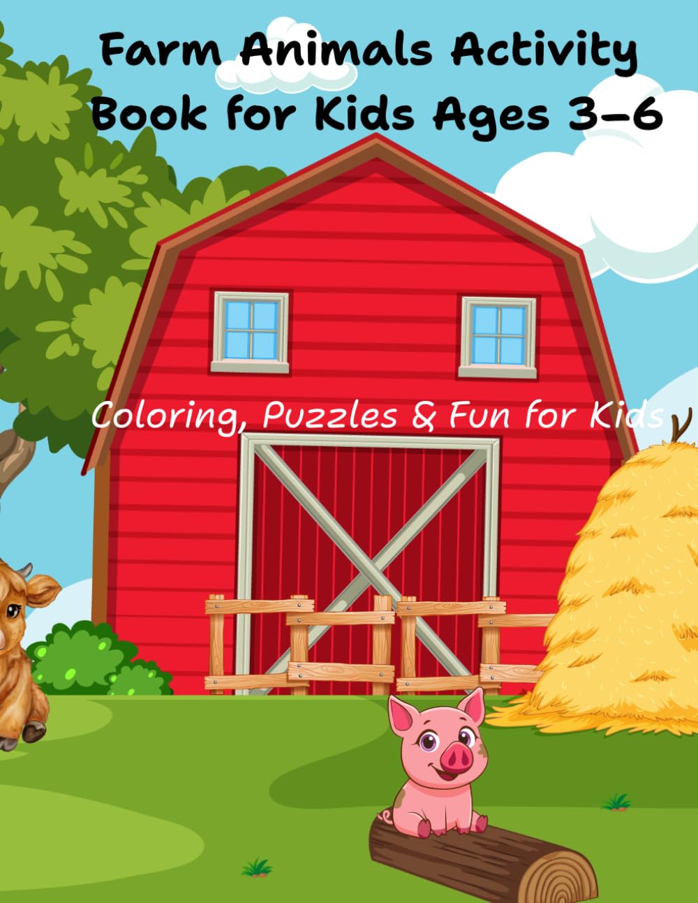 Farm Animals Activity Book: Fun and Easy Coloring Pages for Kids Ages 3–6