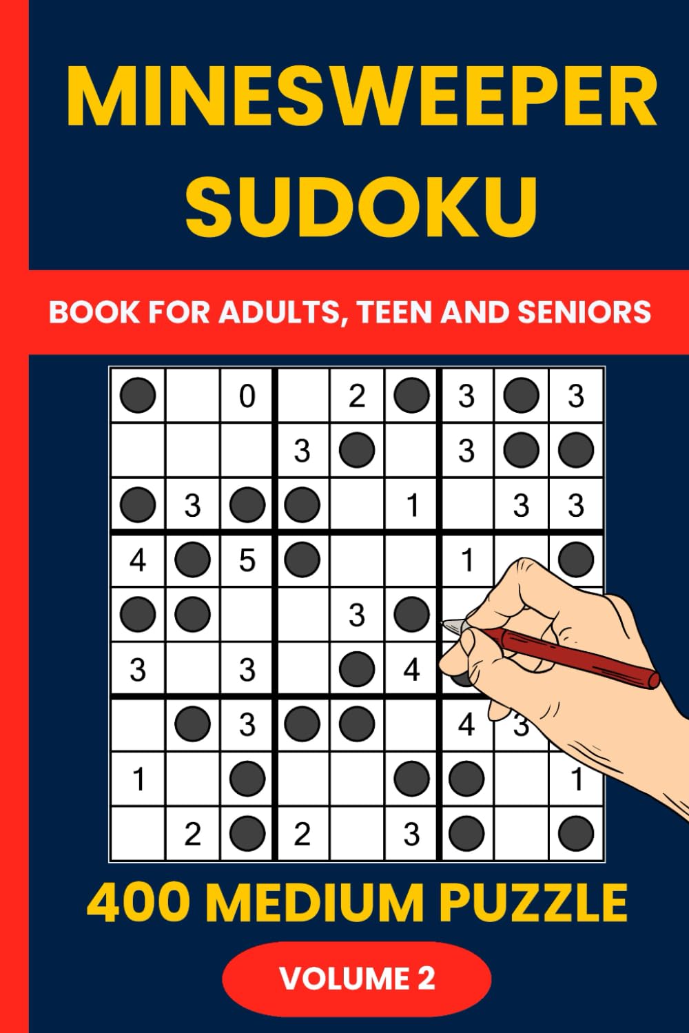 Minesweeper Sudoku Puzzle Book Vol. 2: 400 Medium Sudoku Mine Puzzles for Puzzle Lovers: Challenge Your Logic with Intermediate-Level Minesweeper Sudoku Puzzles – Solutions Included