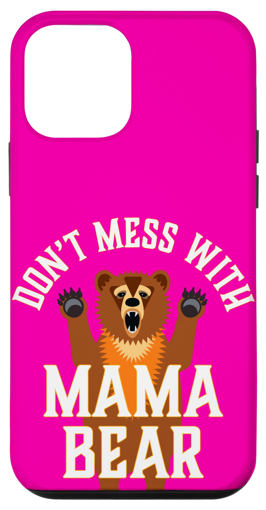 iPhone 12 mini Don't Mess with Mama Bear Case