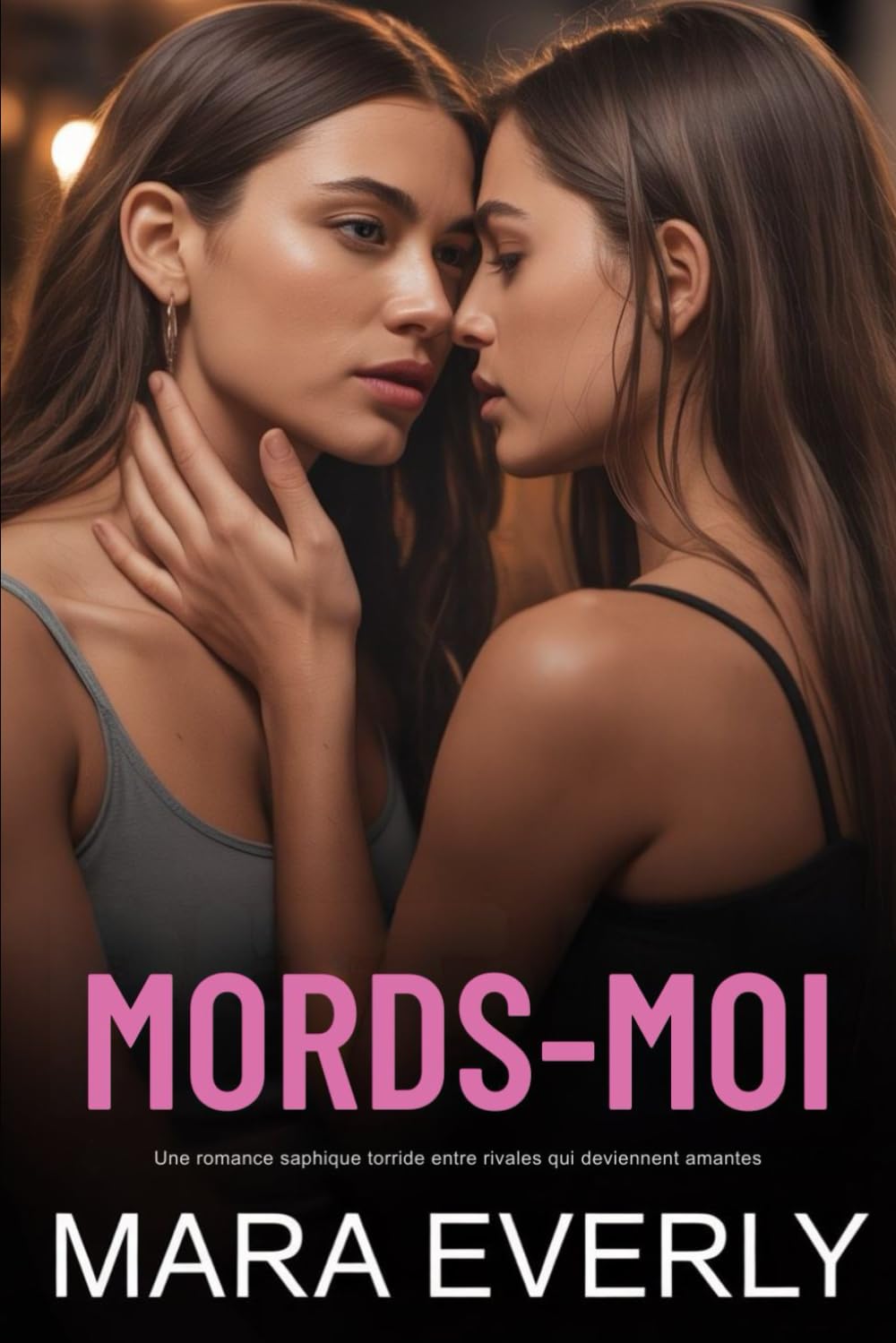 MORDS-MOI: Une romance saphique torride entre rivales qui deviennent amantes