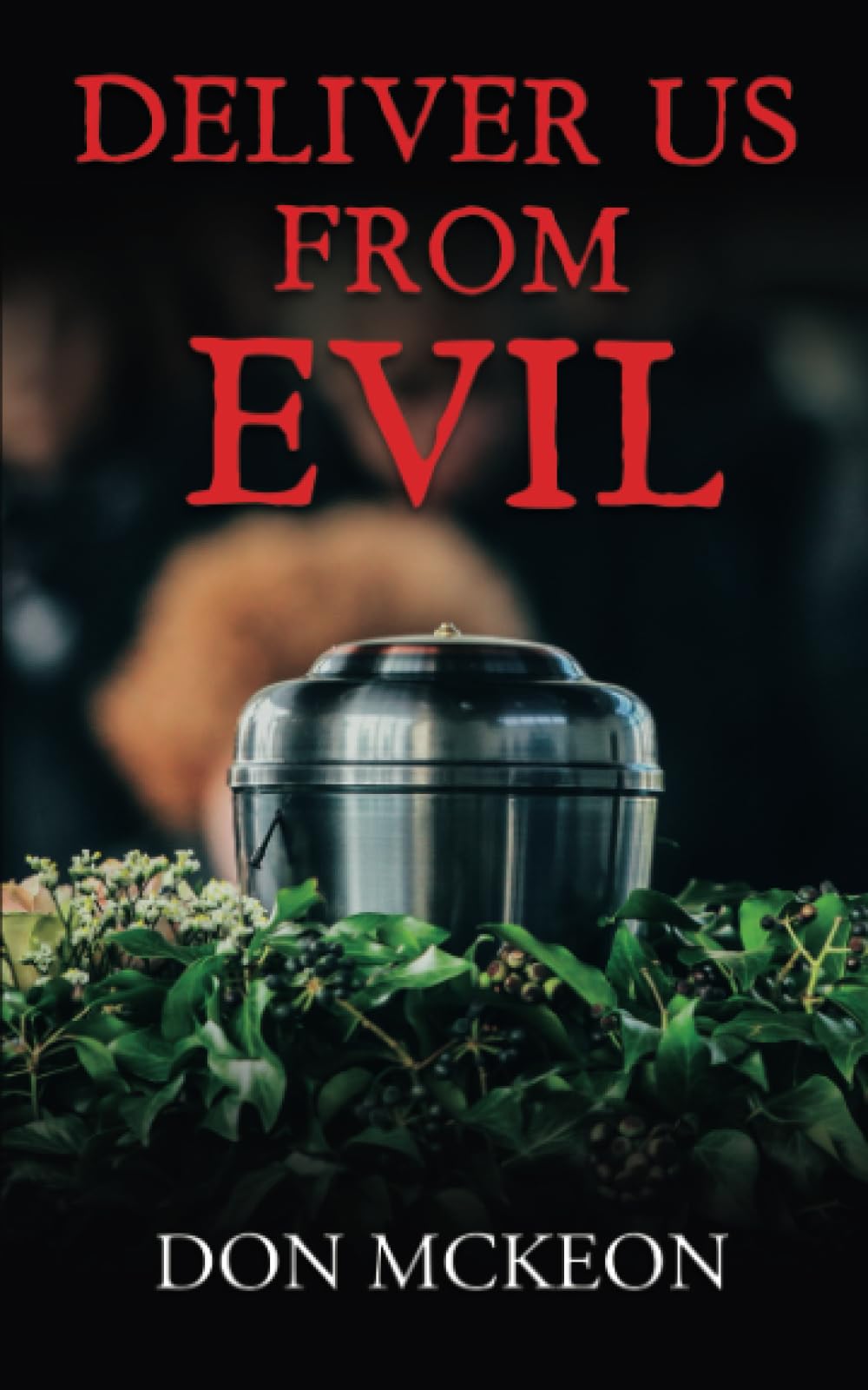 DELIVER US FROM EVIL