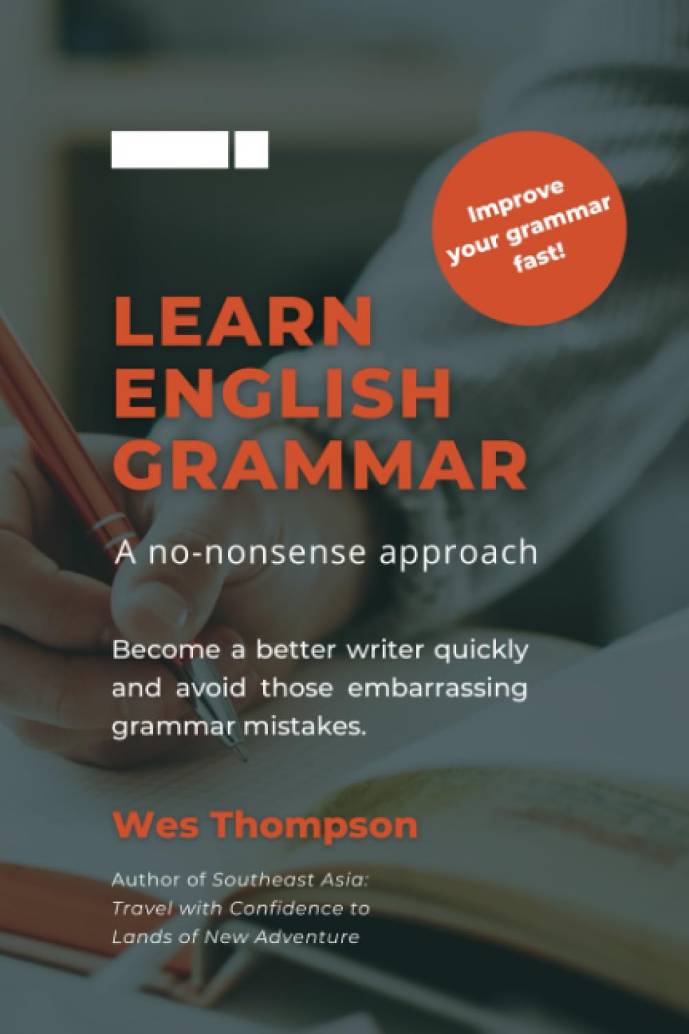 Learn English Grammar: A No-Nonsense Approach