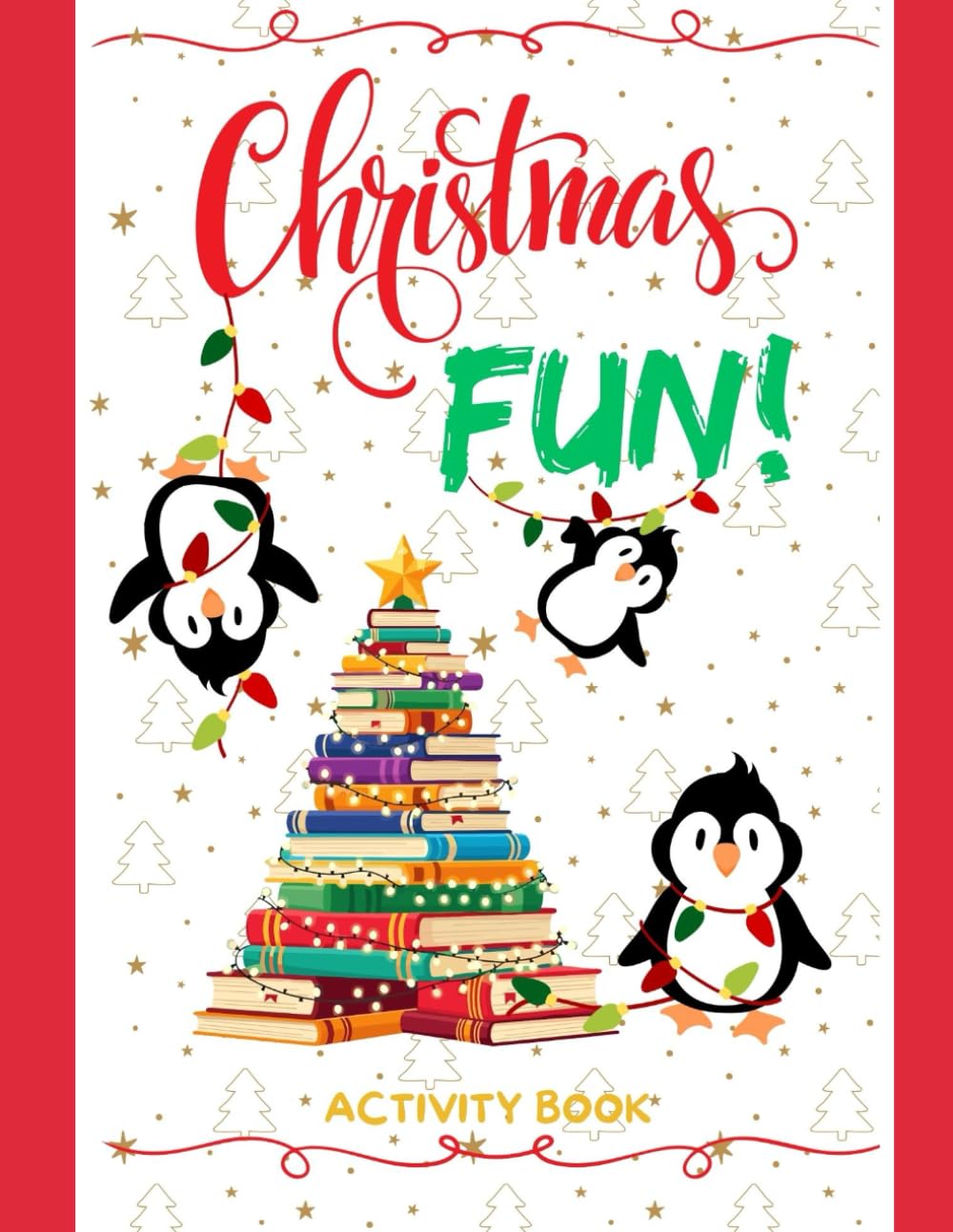 Christmas Fun!: Kids coloring activity book