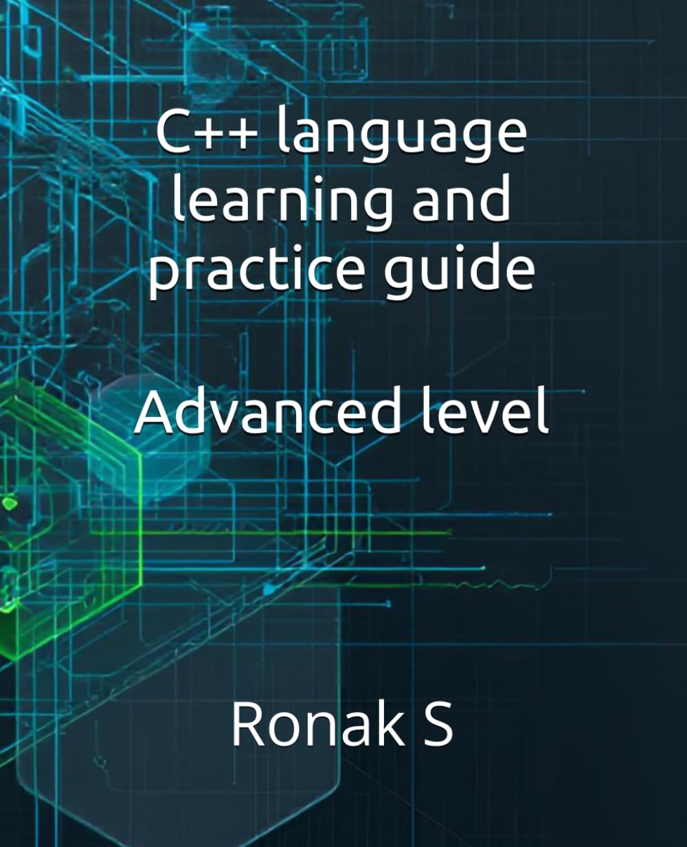 C++ language learning and practice guide: Advanced level