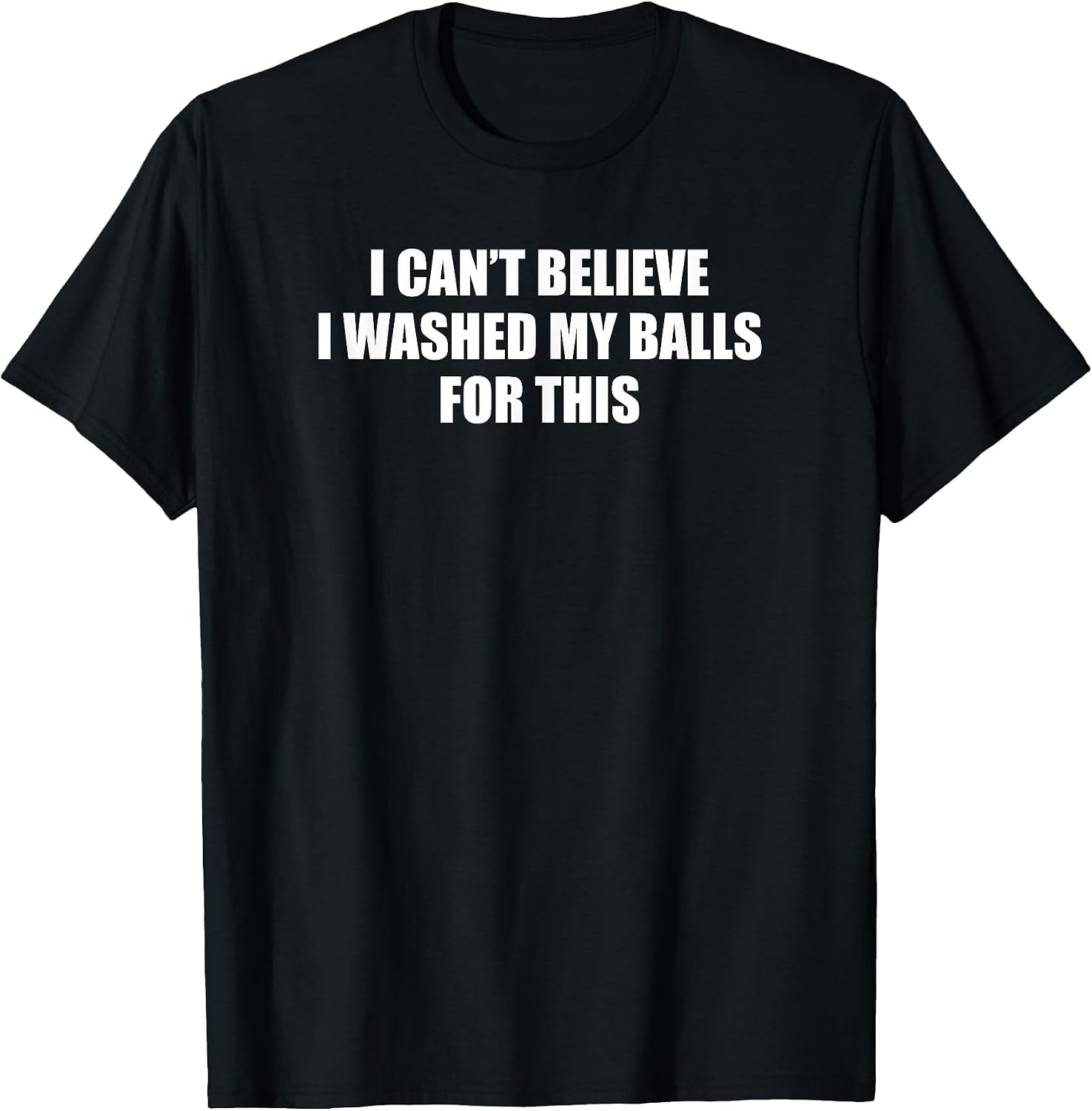 I Can't Believe I Washed My Balls for This Fun Male Grooming T-Shirt