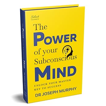 Penguin Select Classics The Power of Your Subconscious Mind Original, Unabridged Classic, Premium Hardbound Collector's Edition, Ideal for Gifting