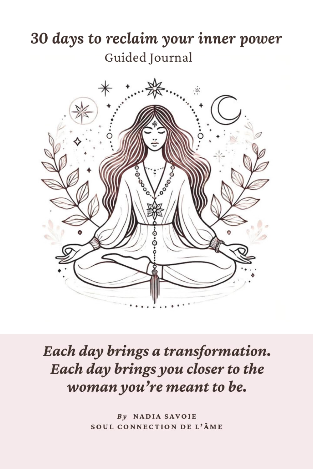 30 Days to Reclaim Your Inner Power: A Guided Journal for Self-Discovery, Inner Healing and Feminine Empowerment