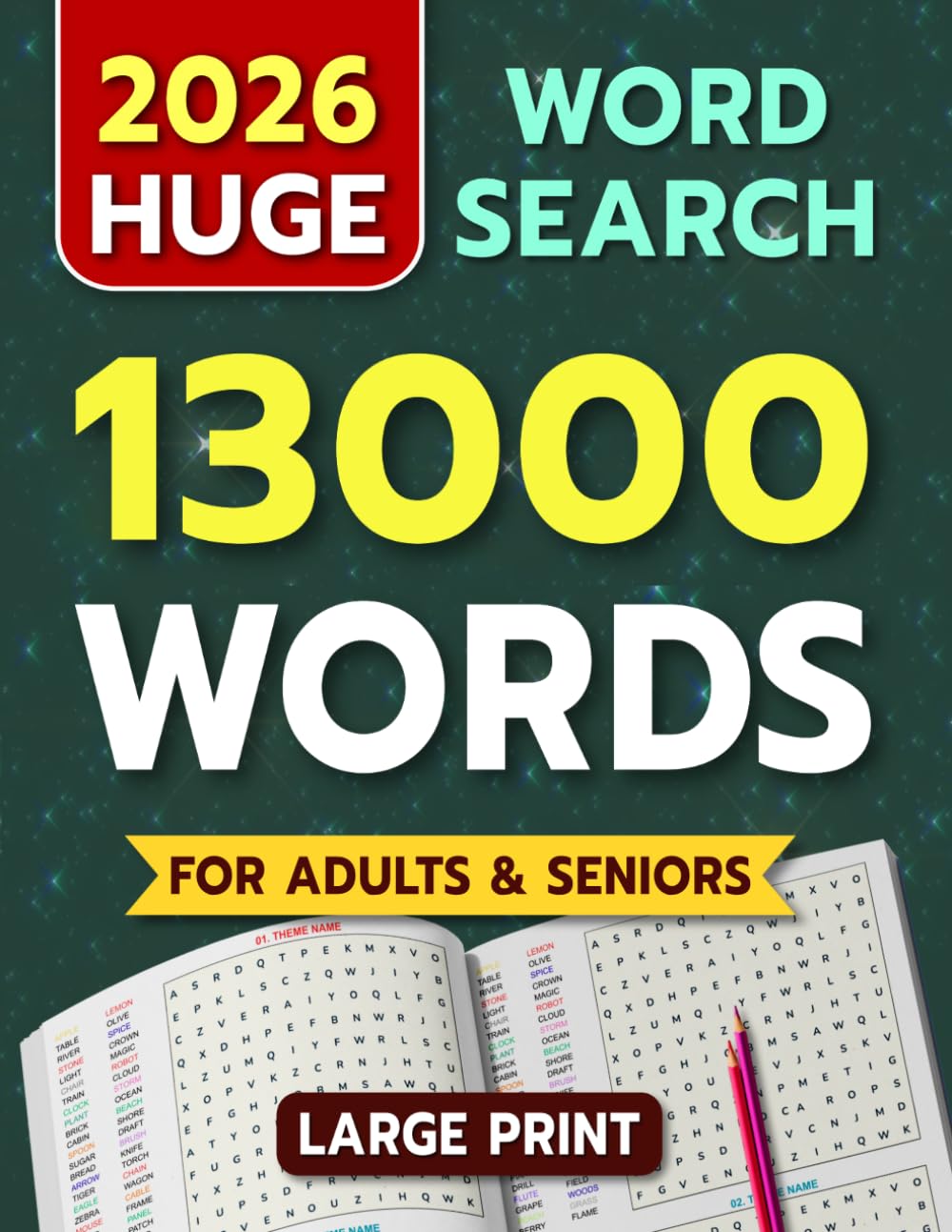 Huge Large Print Word Search for Adults and Seniors: 13000 Words - 139 Puzzles - Varied Themes - Big Print Word Find Puzzles for Relaxation and Fun