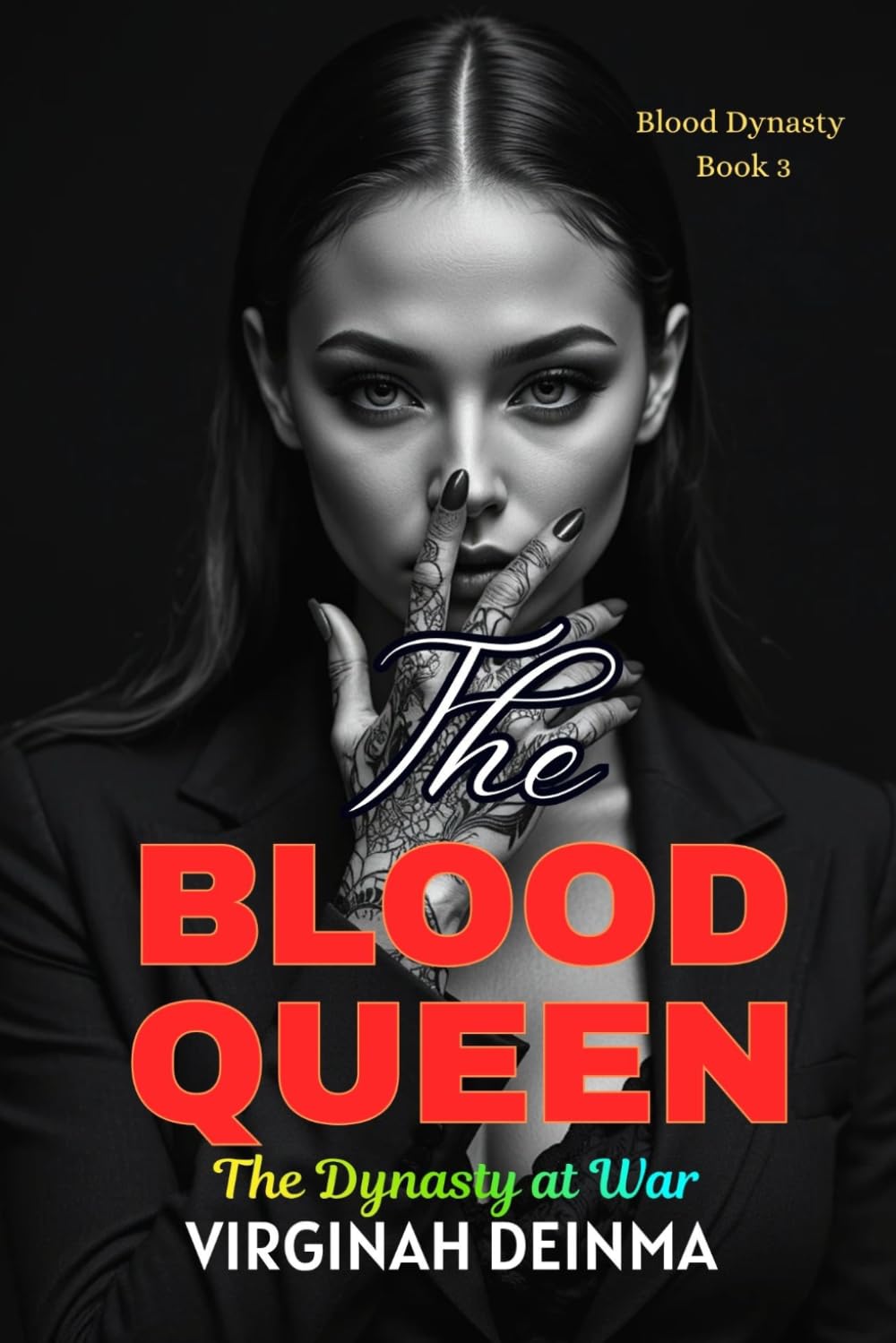 THE BLOOD QUEEN: The Dynasty at War (Blood Dynasty Book 3) (The Blood Dynasty Series)