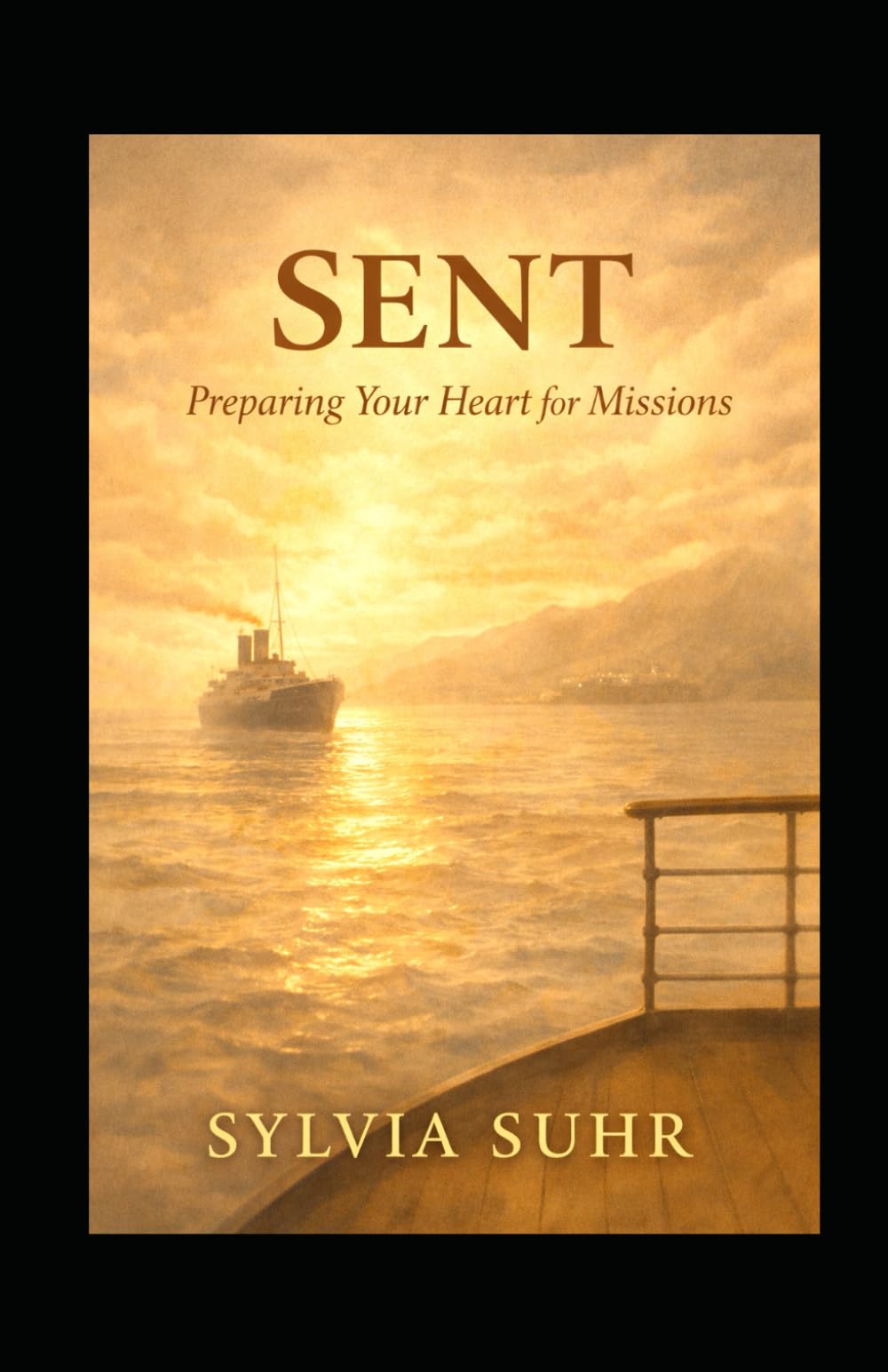 SENT Preparing Your Heart for Missions