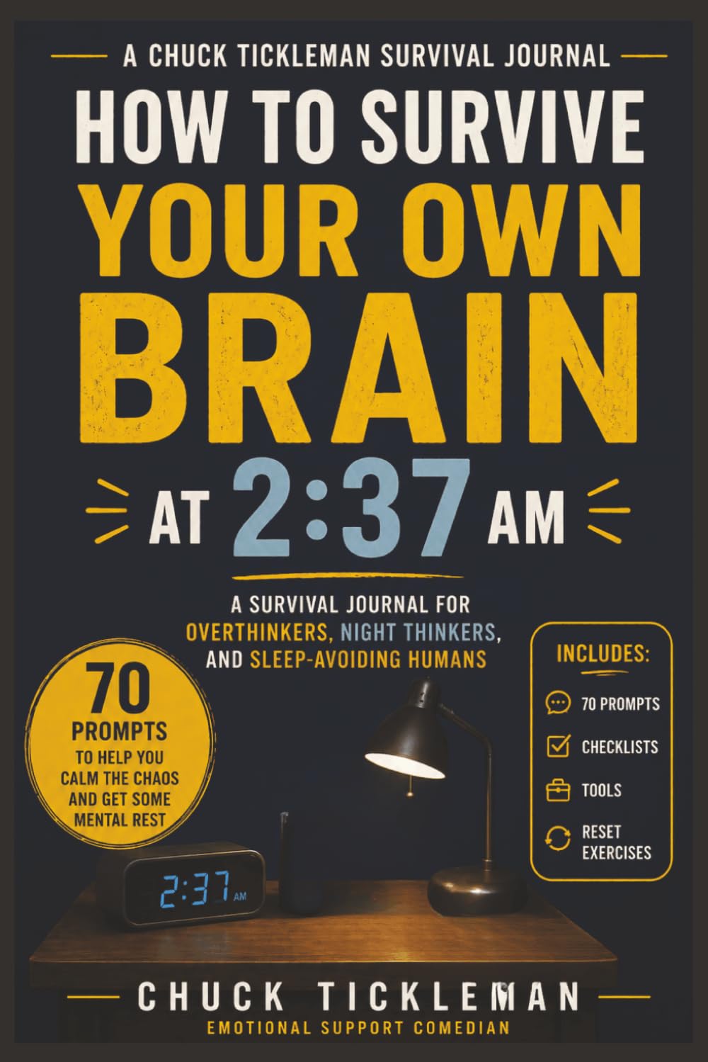 How to Survive Your Own Brain at 2:37 AM: A Survival Journal for Late-Night Overthinking, Anxiety Spirals, and Midnight Brain Chaos