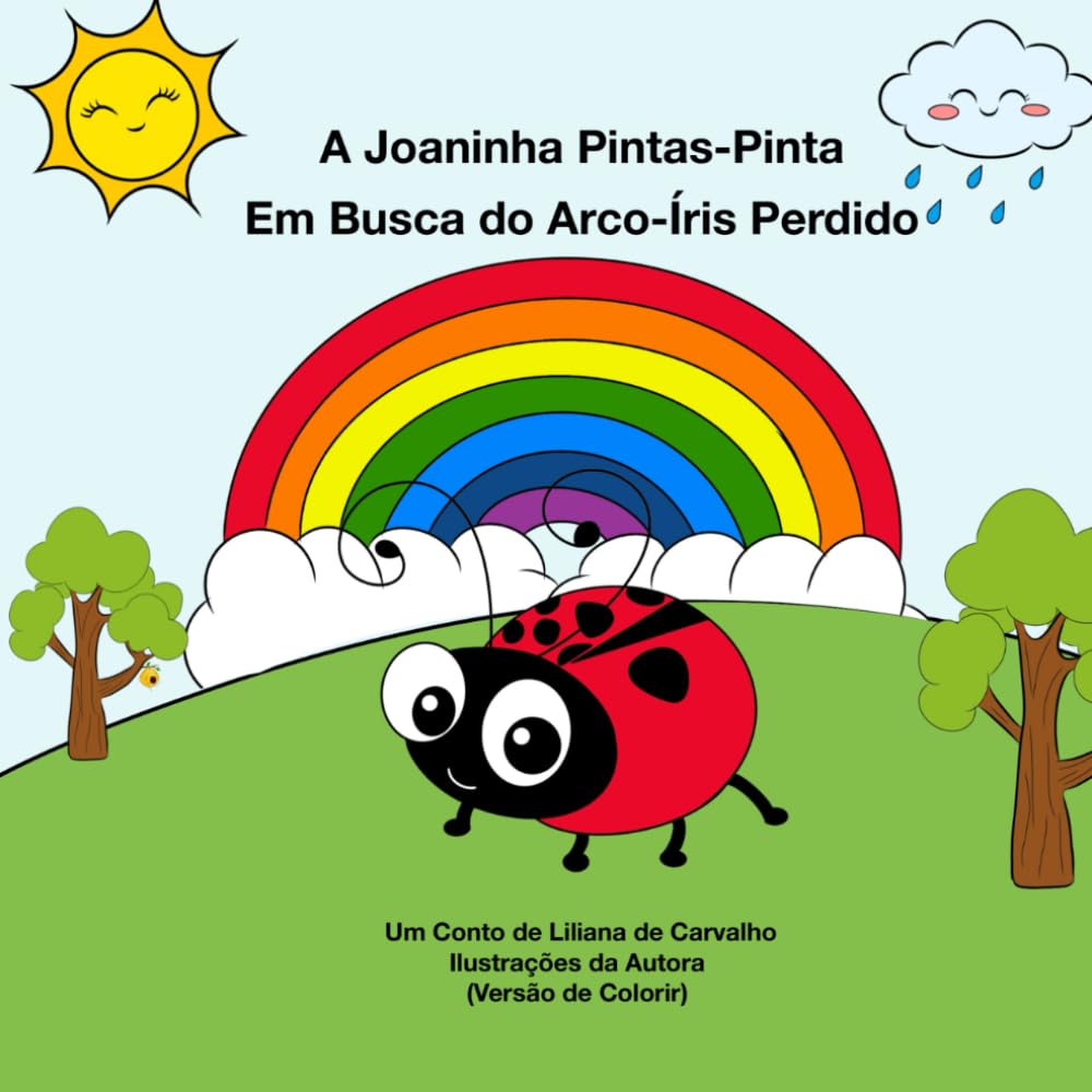 A Joaninha Pintas-Pinta: Em Busca do Arco-Íris Perdido