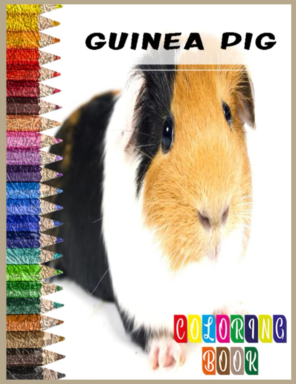 Guinea Pig Coloring Book: Guinea Pig coloring book for kids