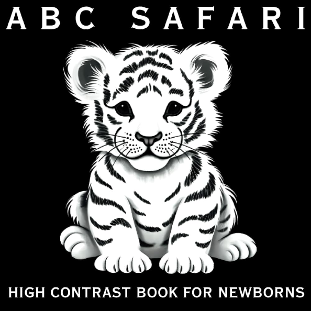 ABC Safari. High Contrast Book for Newborns: Black and White Book for Babies 0-6 months. Baby Animals from A to Z
