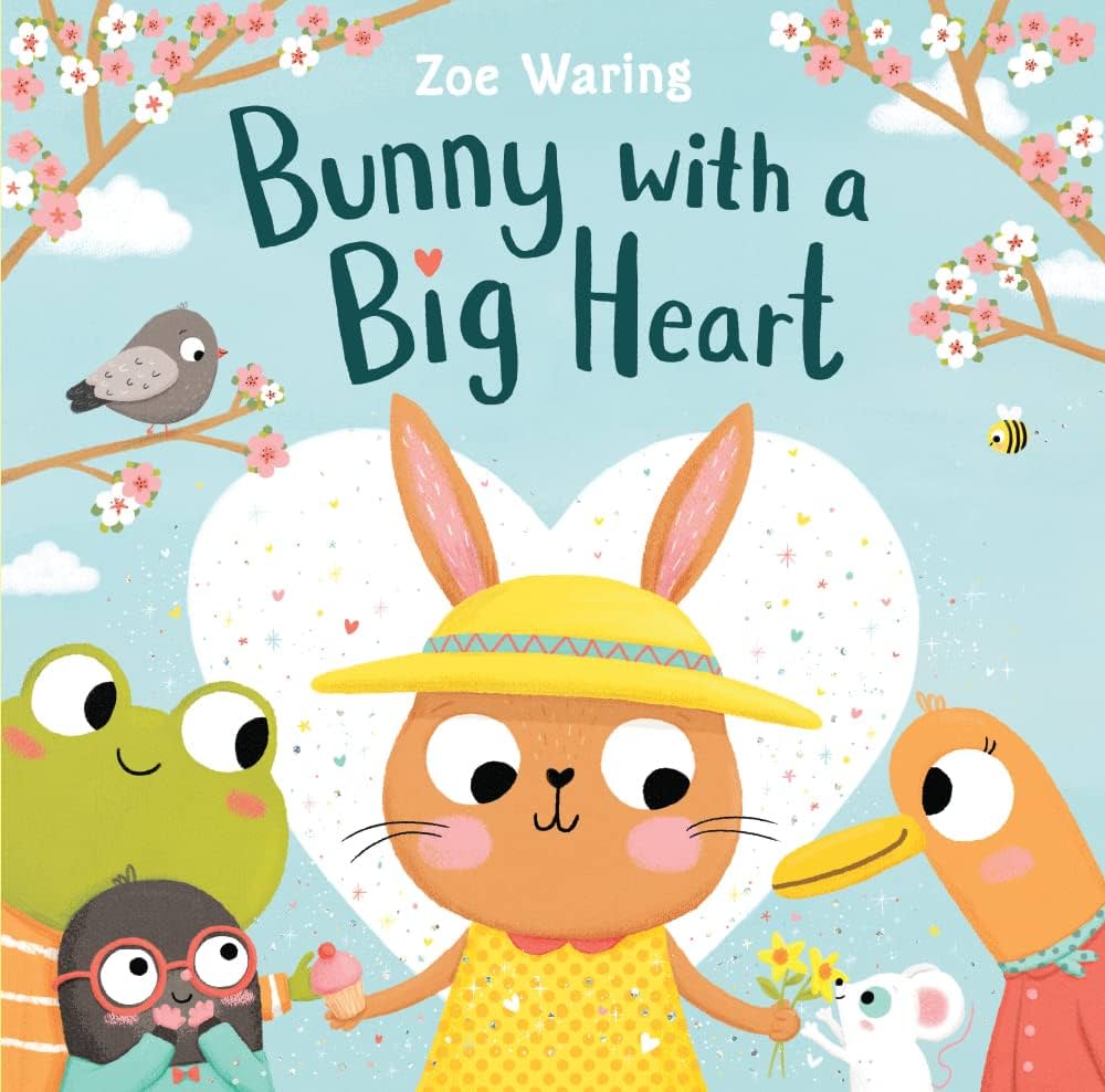 Bunny with a Big Heart: Waring, Zoe: 9781454943518: Amazon.com: Books
