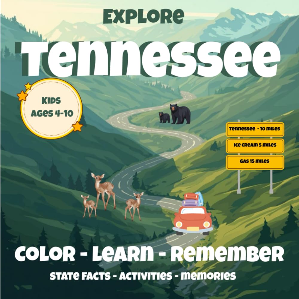 Explore TENNESSEE: COLOR-LEARN-REMEMBER TENNESSEE-FOR KIDS (Explore the States)