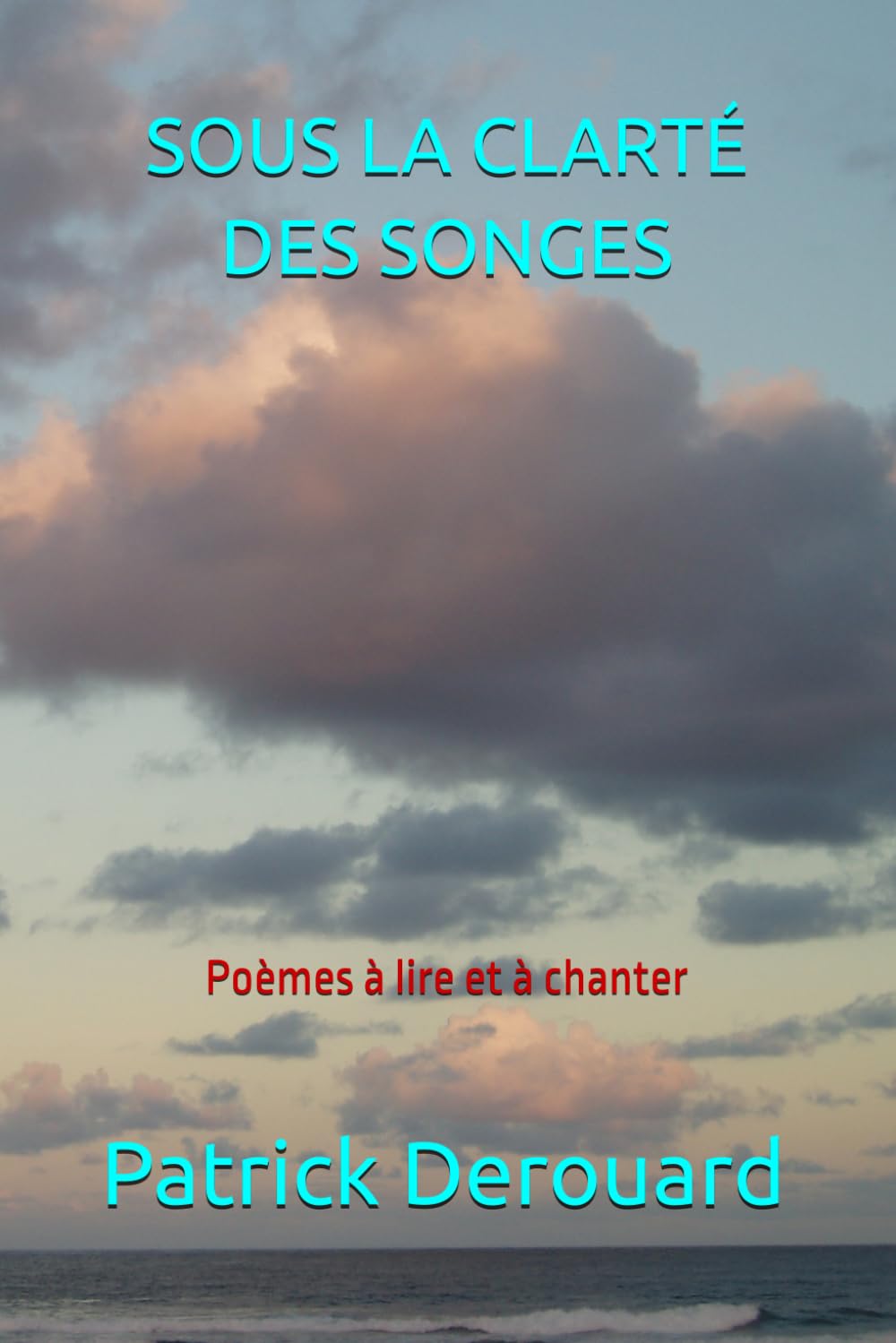 SOUS LA CLARTÉ DES SONGES