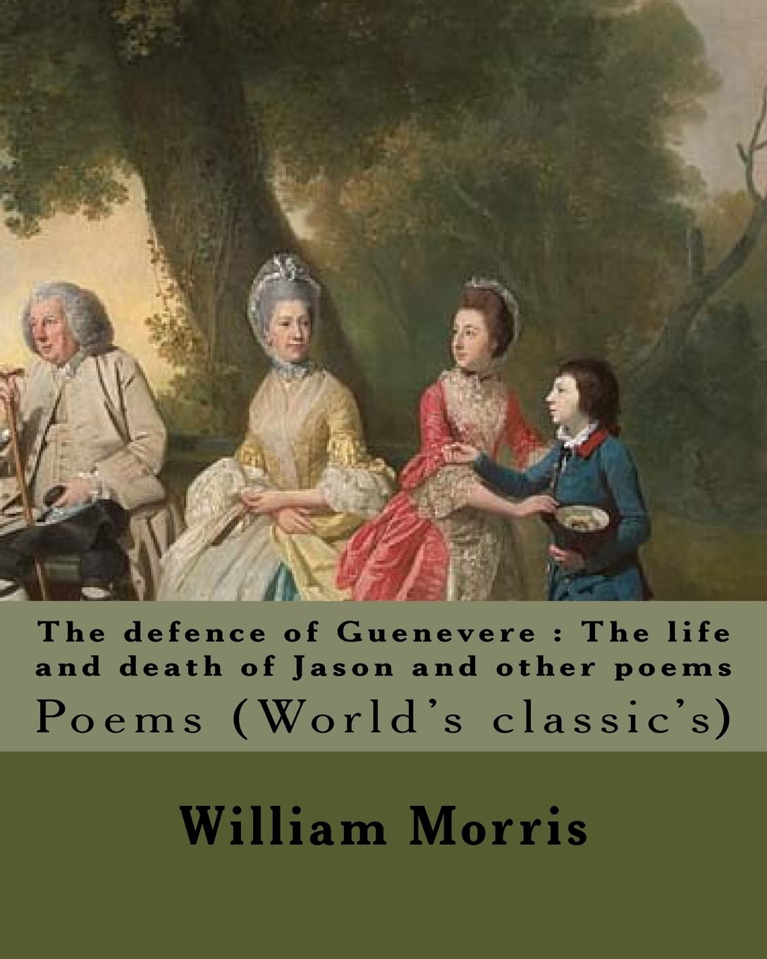The defence of Guenevere : The life and death of Jason and other poems By: William Morris, dedicated By:Dante Gabriel Rossetti: Dante Gabriel Rossetti ... poet, illustrator, painter and translator.
