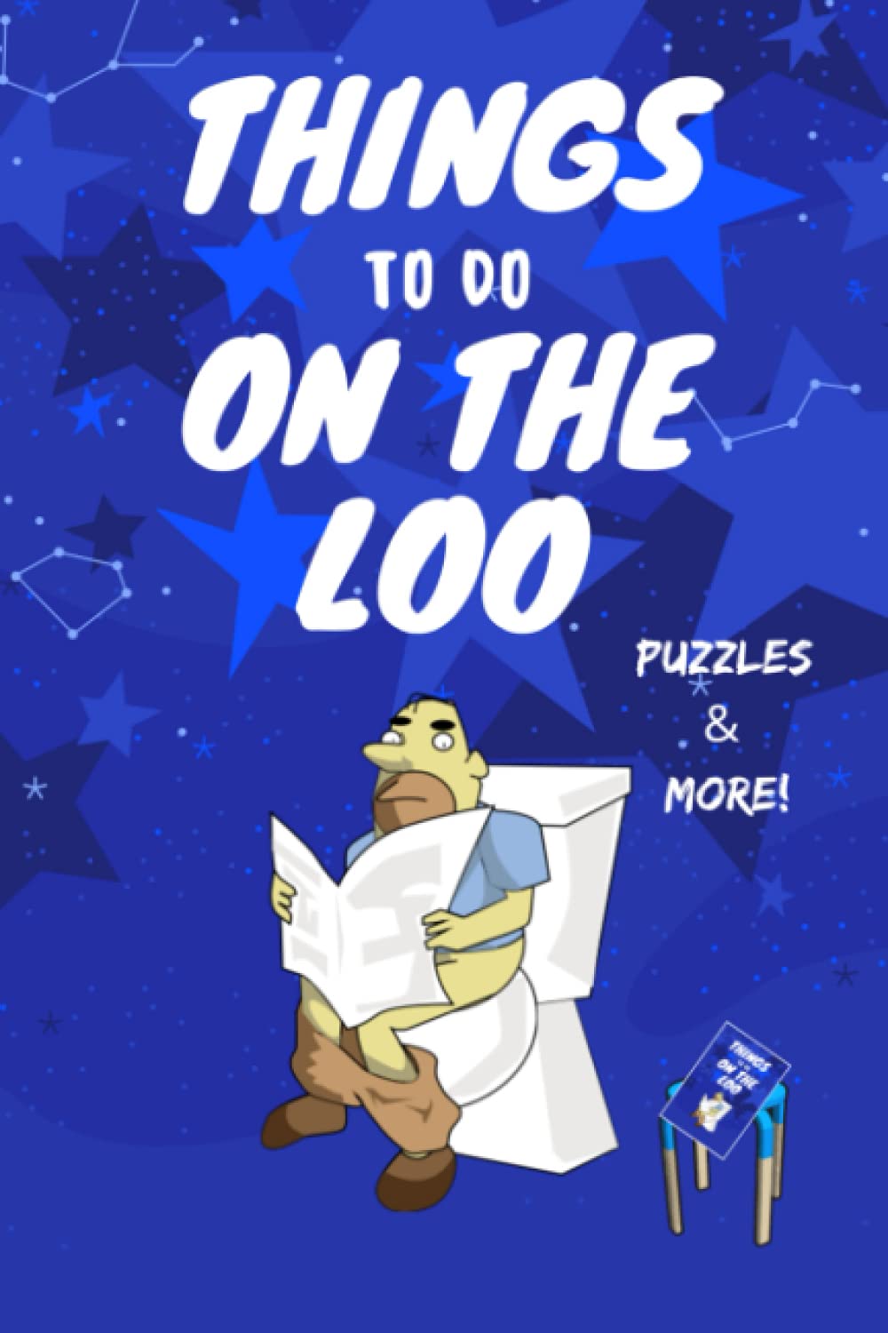 Things To Do On The Loo: Mixed Puzzle Activity Book for Adults - Word Search, Sudoku, Maze, Match Phrases and More