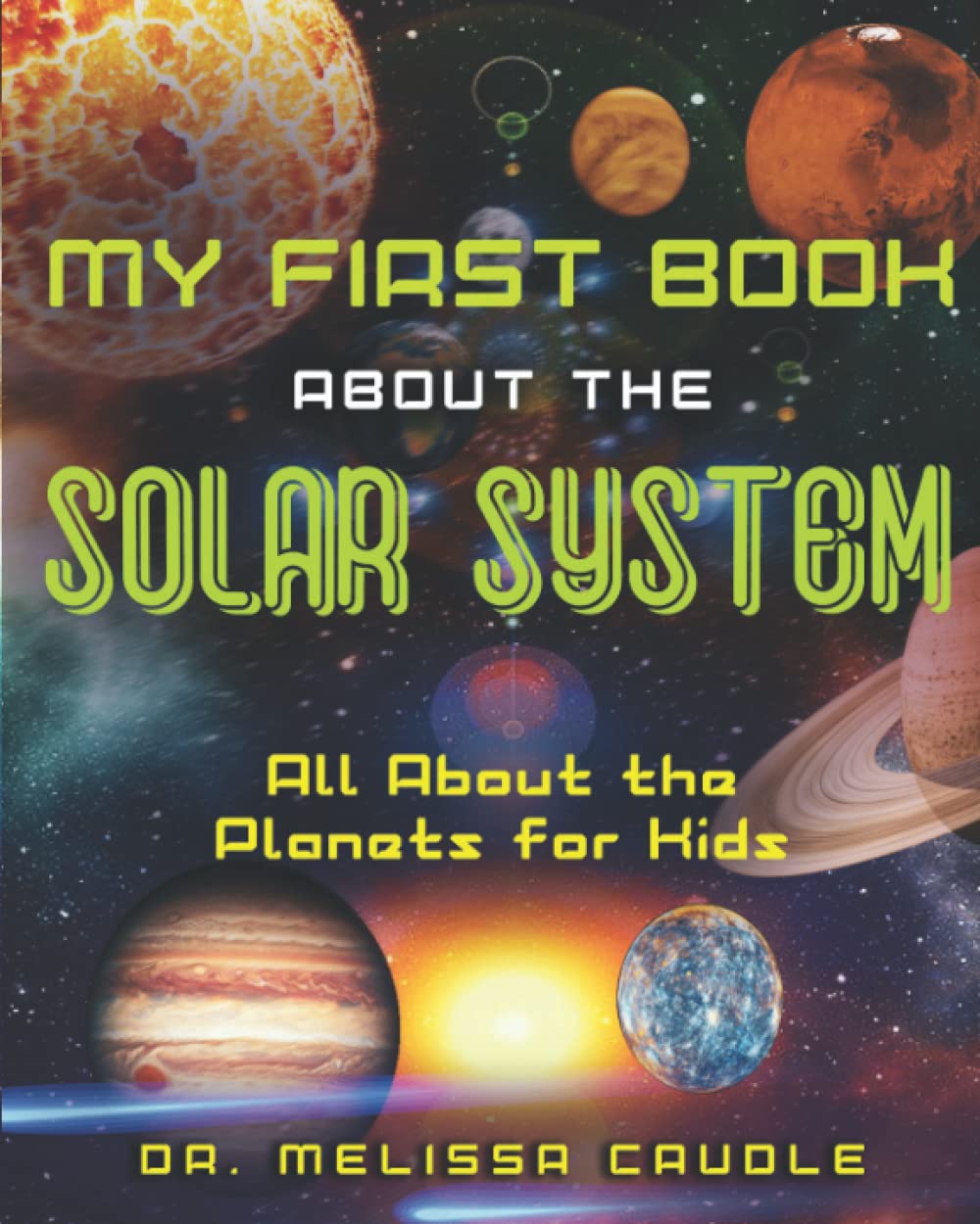 My First Book About the Solar System: All About the Planets for Kids