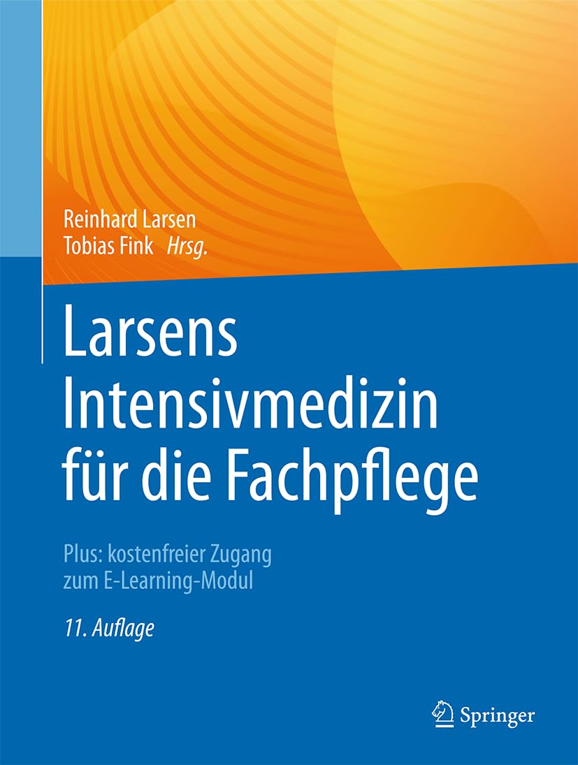 Larsens Intensivmedizin für die Fachpflege: Plus: kostenfreier Zugang zum E-Learning-Modul