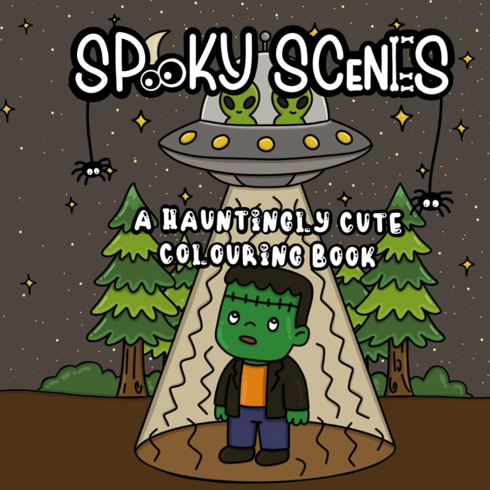 Spooky Scenes: A Hauntingly Cute Colouring Book for All Ages that Enjoy the Magic of Halloween & Supernatural Cuteness