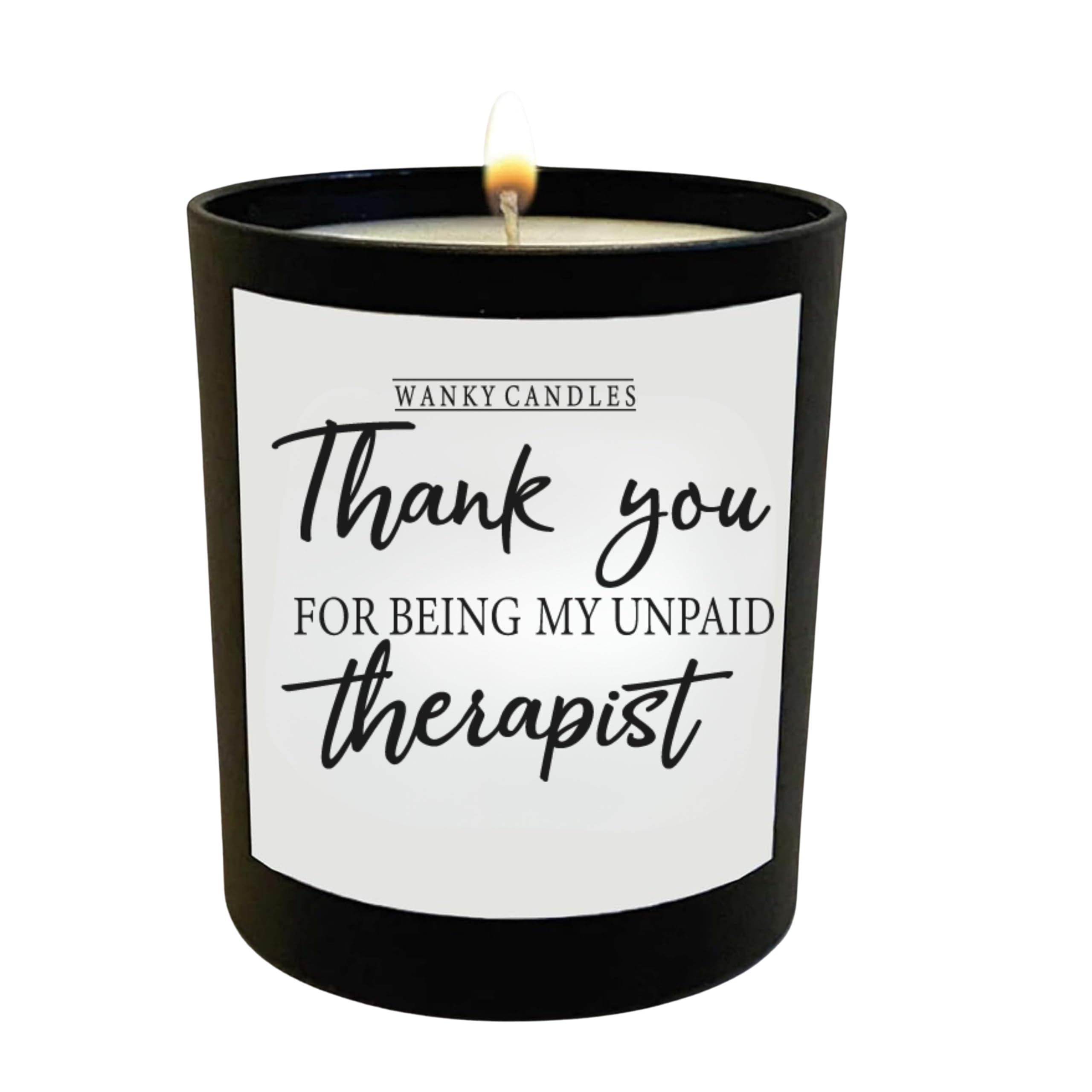 Wanky Candles Funny Thank You Candle for Friend Unpaid Therapist Quote Black Jar Soy Wax Scented Candle for Women