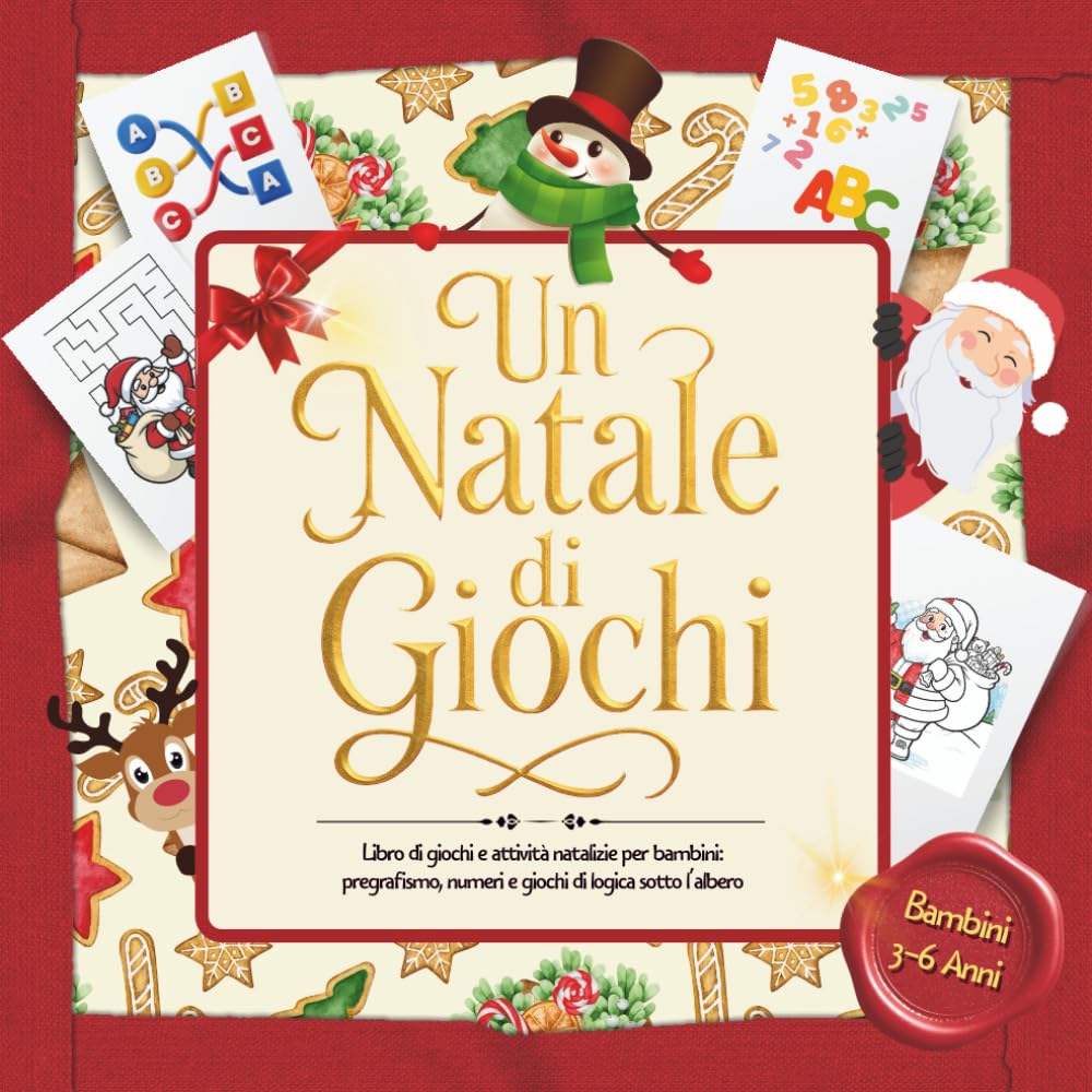 Un Natale di Giochi: Libro di attività natalizie per bambini 3–6 anni: labirinti facili, pregrafismo, conteggio, unisci i puntini e giochi educativi