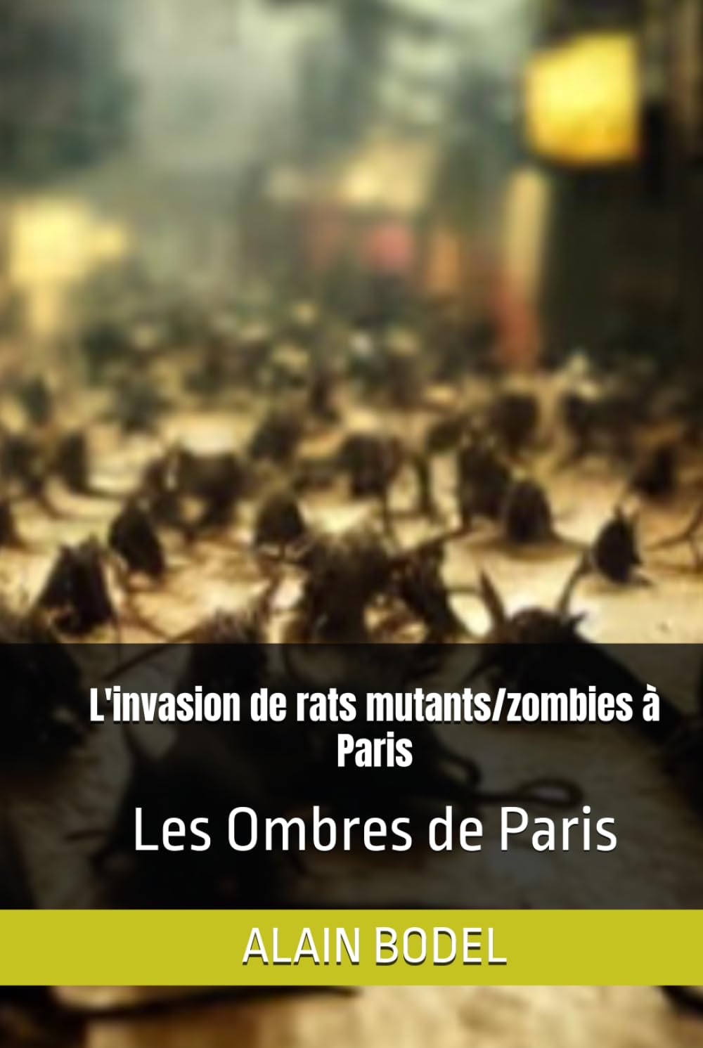 L'invasion de rats mutants/zombies à Paris: Les Ombres de Paris