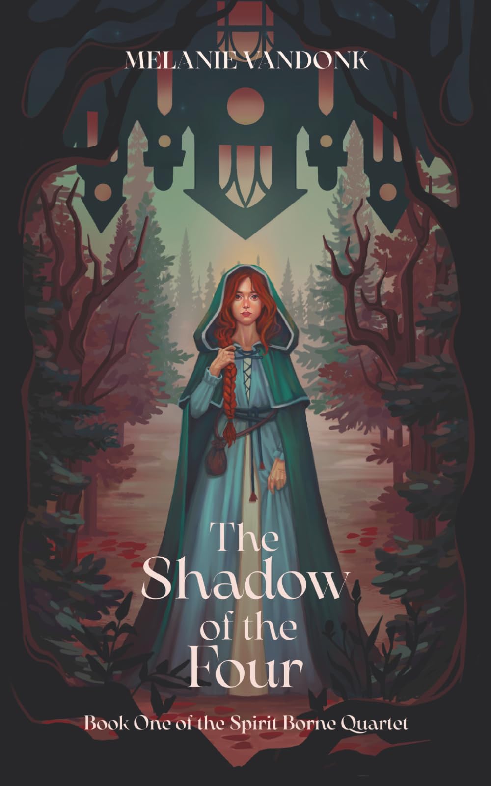 The Shadow of the Four: Book One of the Spirit Borne Quartet