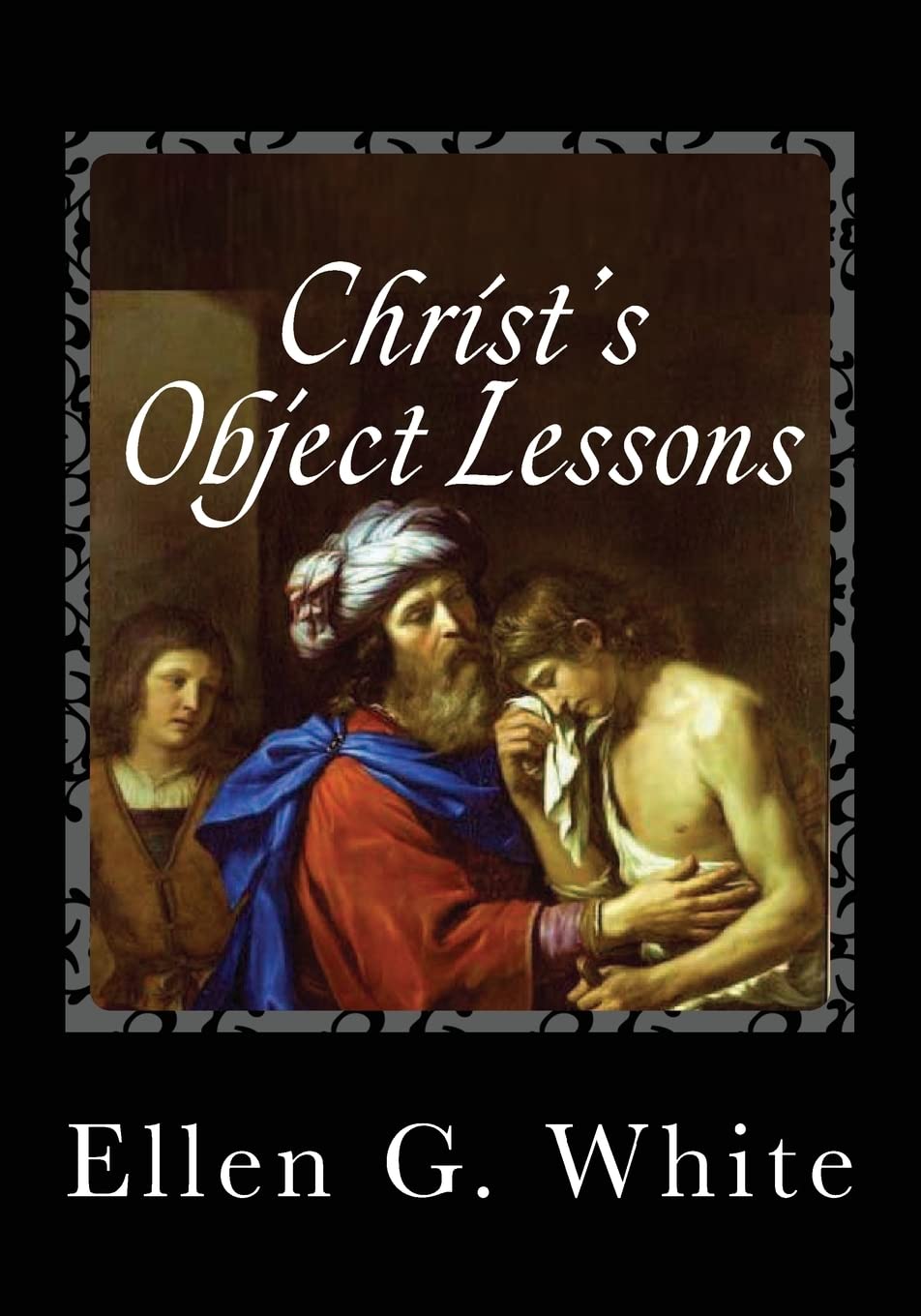 Christ's Object Lessons