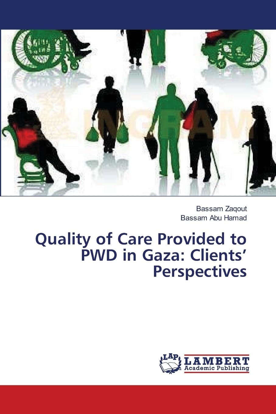 Quality of Care Provided to PWD in Gaza: Clients’ Perspectives