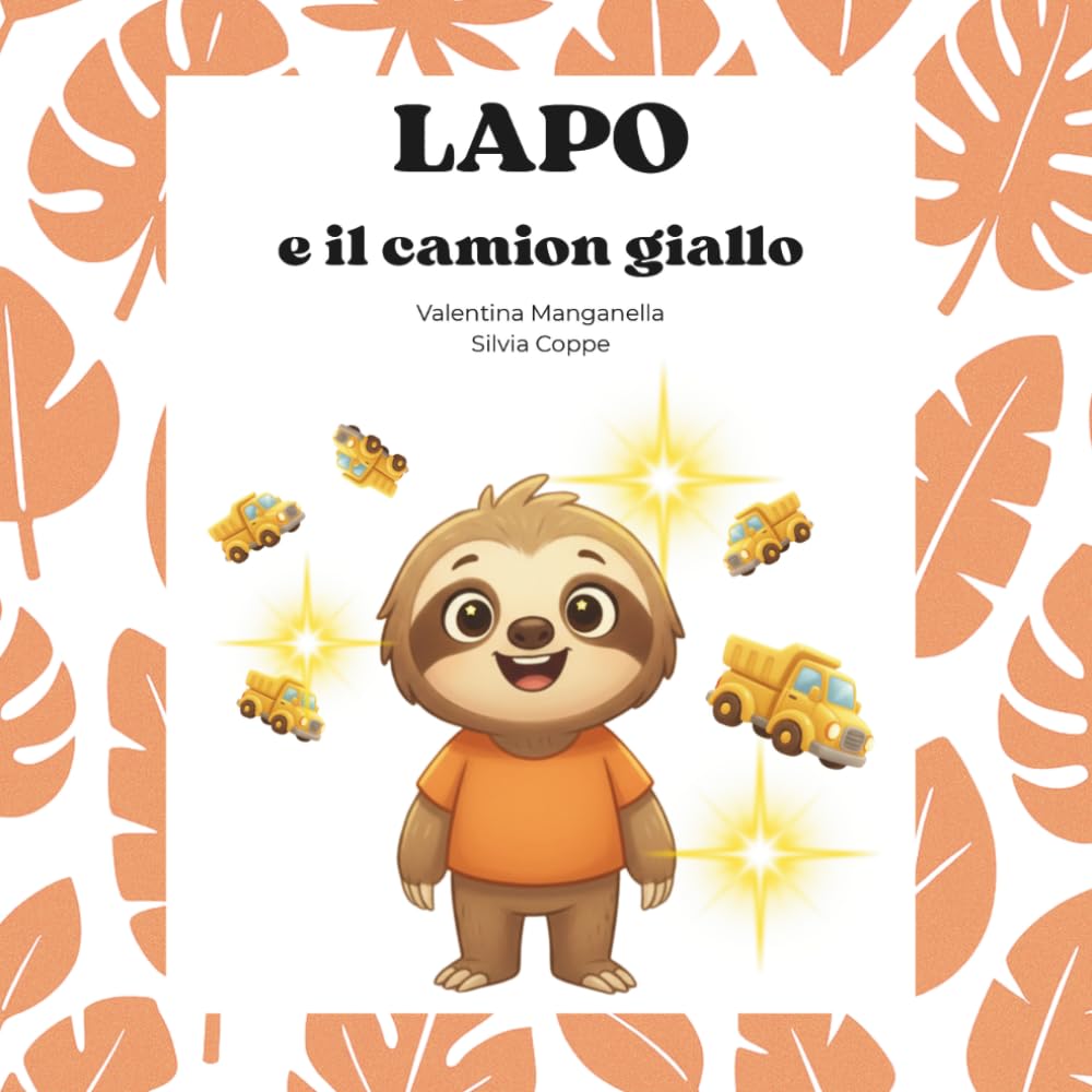 Lapo e il camion giallo (Io posso! Storie sociali per crescere)