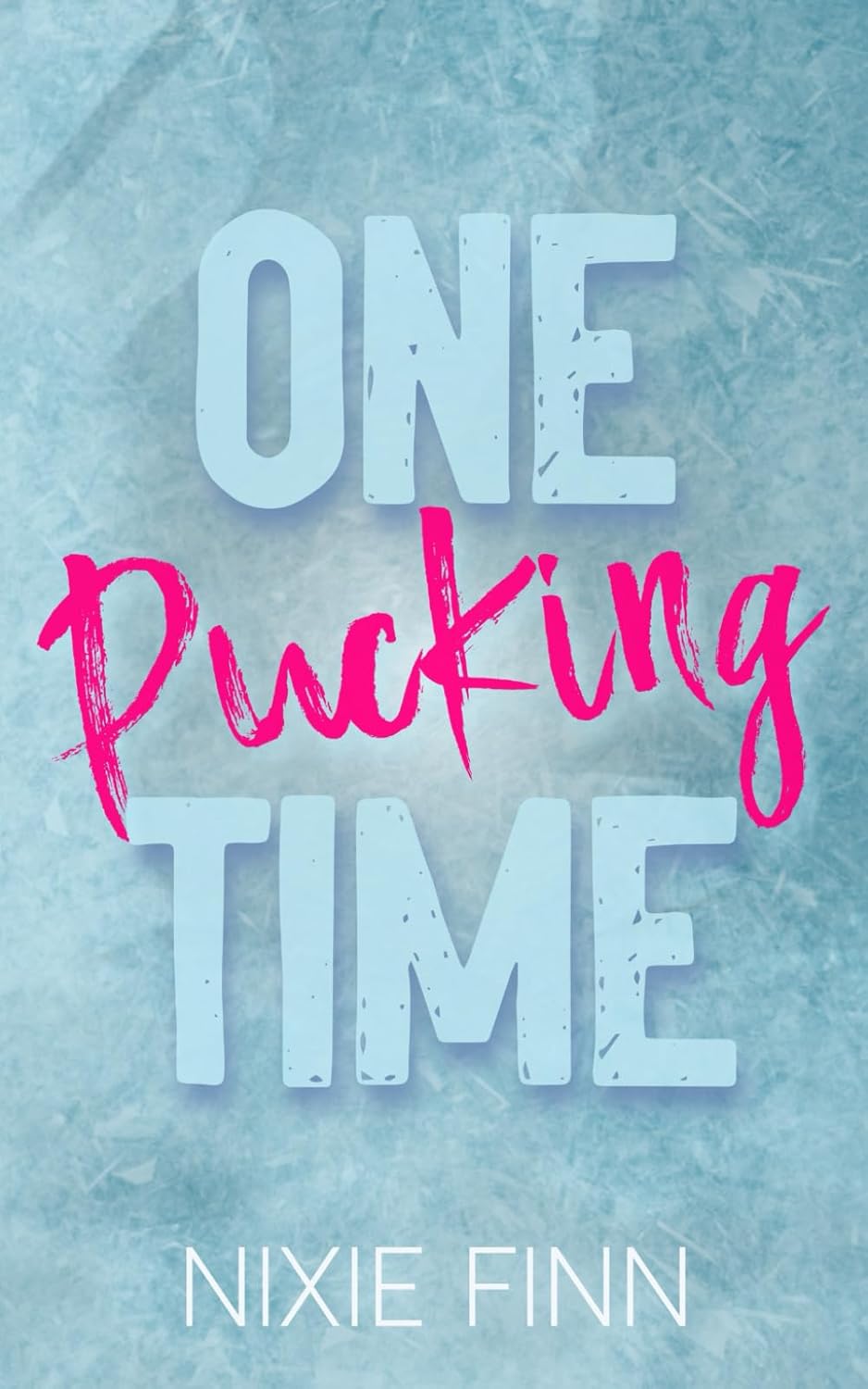 One Pucking Time: A Hockey Why Choose Romance (Puck Passions)