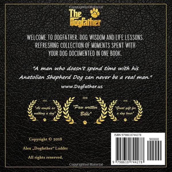 The Dogfather: Dog wisdom & Life lessons: Anatolian Shepherd Dog book