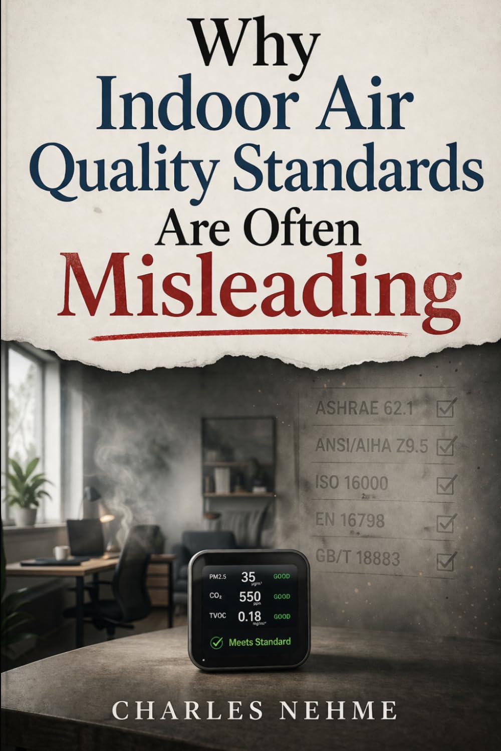 Why Indoor Air Quality Standards Are Often Misleading