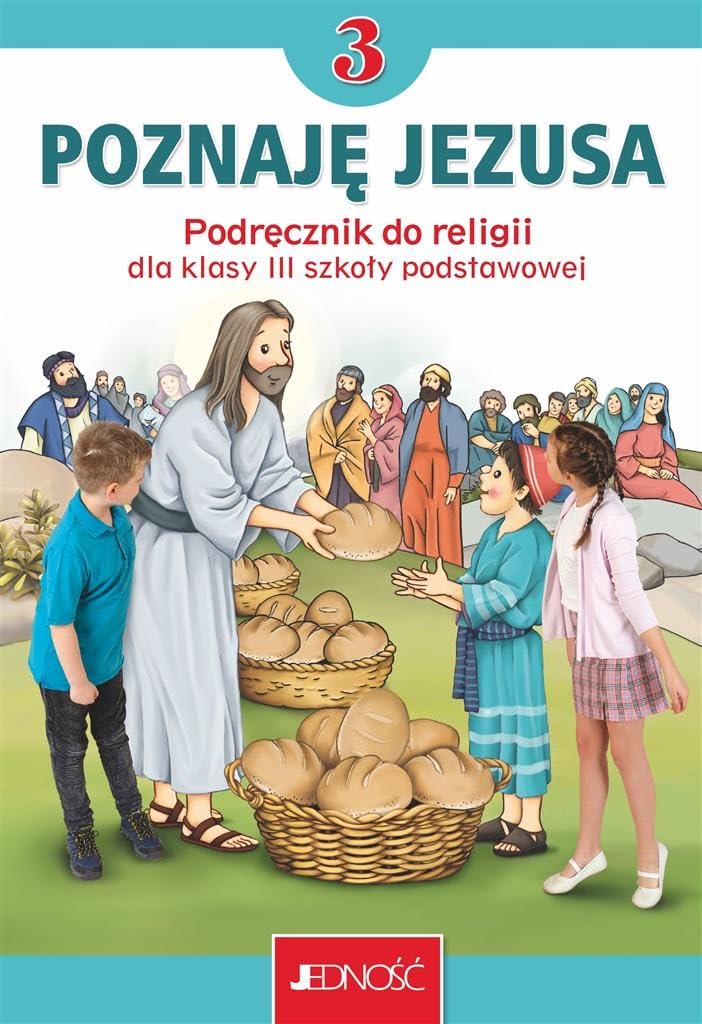 Religia 3 Poznaję Jezusa Podręcznik: Szkoła podstawowa