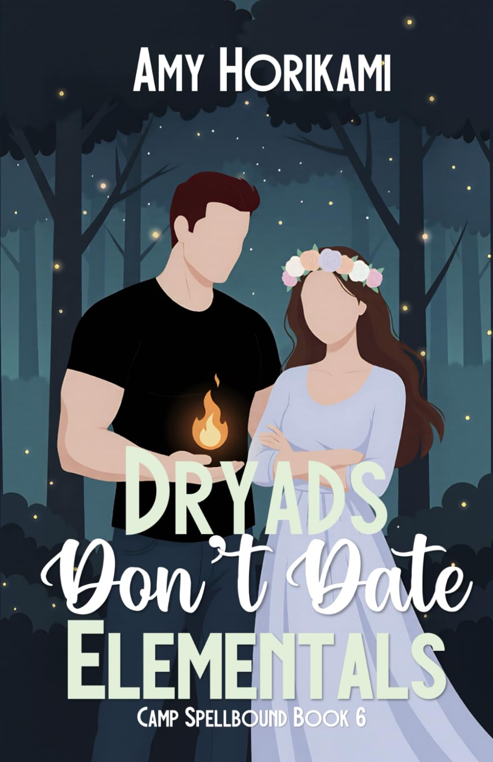 Dryads Don't Date Elementals (Camp Spellbound (Romcom Special Edition))