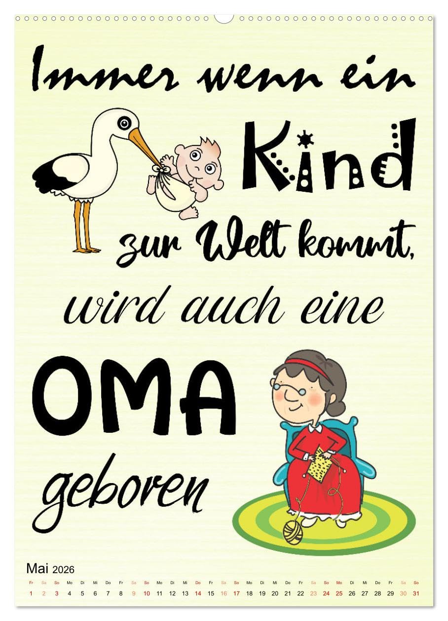Glück ist, Oma zu sein (Wandkalender 2026 DIN A2 hoch), CALVENDO Monatskalender: Liebevoll gestaltete Sprüche (CALVENDO Spass)