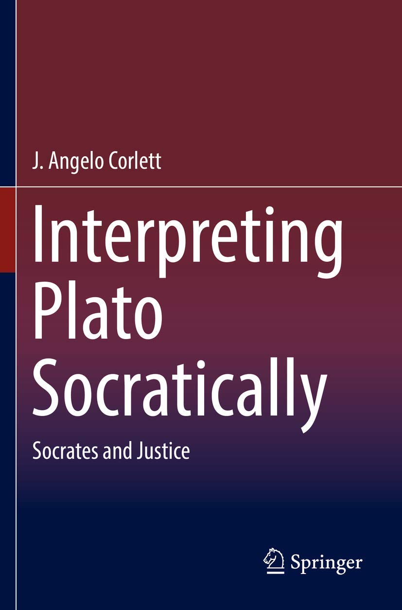 Interpreting Plato Socratically: Socrates and Justice